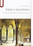 Islam e pluralismo. La coabitazione religiosa nell'Impero ottomano