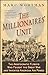 The Millionaires' Unit: The Aristocratic Flyboys Who Fought the Great War and Invented American Air Power