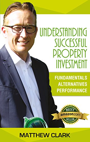 Understanding Successful Property Investment: Fundamentals Alternatives Performance (English Edition)