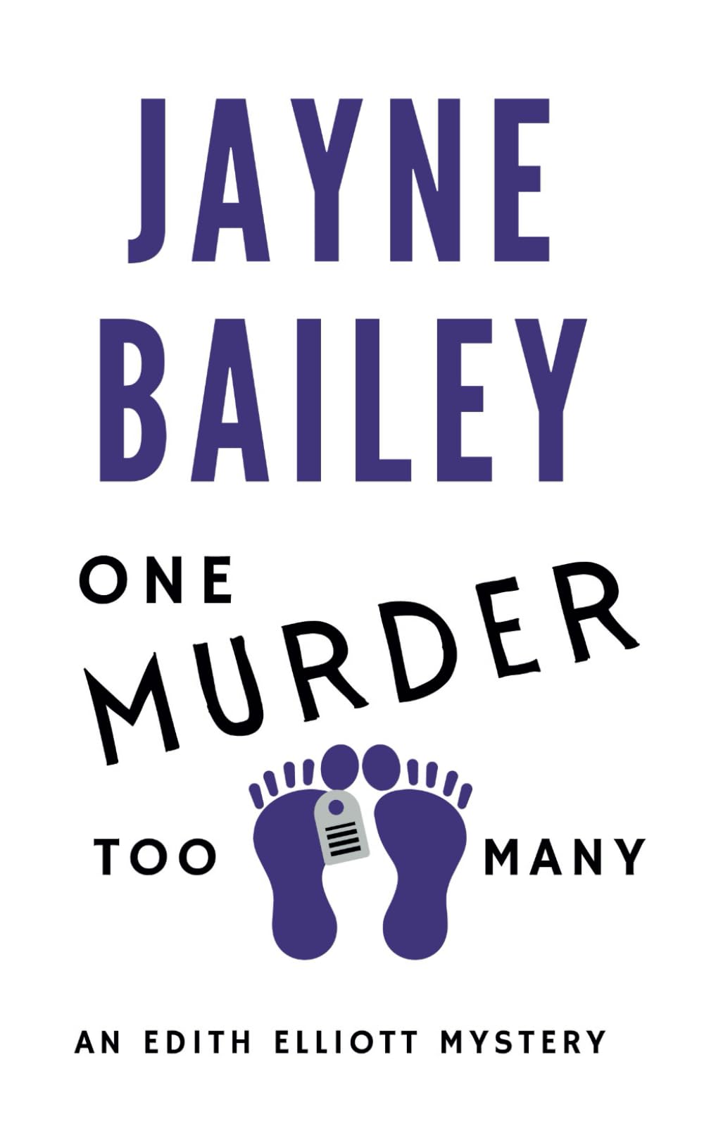 One Murder Too Many: An Edith Elliott Mystery (The Edith Elliott Mysteries)