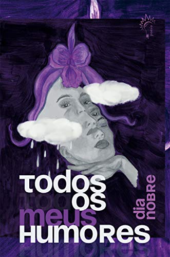 Todos os meus humores - Nobre, Dia