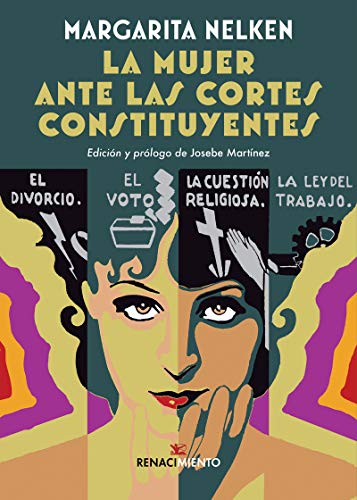 La mujer ante las Cortes Constituyentes: Seguido de Maternología y puericultura: 42 (Biblioteca Histórica)