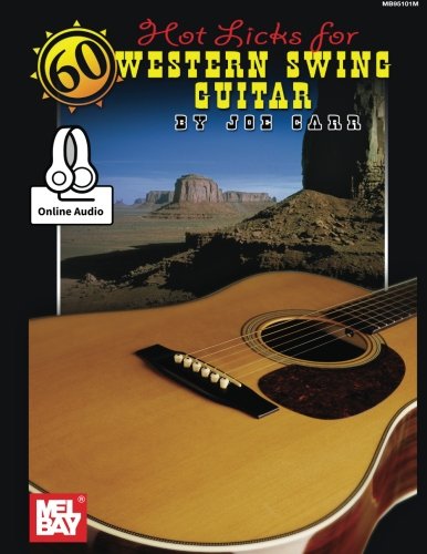 60 Hot Licks for Western Swing Guitar: With Online Audio