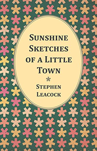 Télécharger Sunshine Sketches of a Little Town (English Edition) livre En ligne