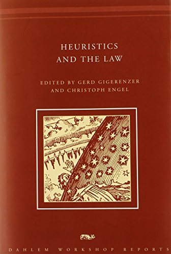 [Heuristics and the Law (Dahlem Workshop Reports)] [By: Gigerenzer, Gerd] [September, 2006]