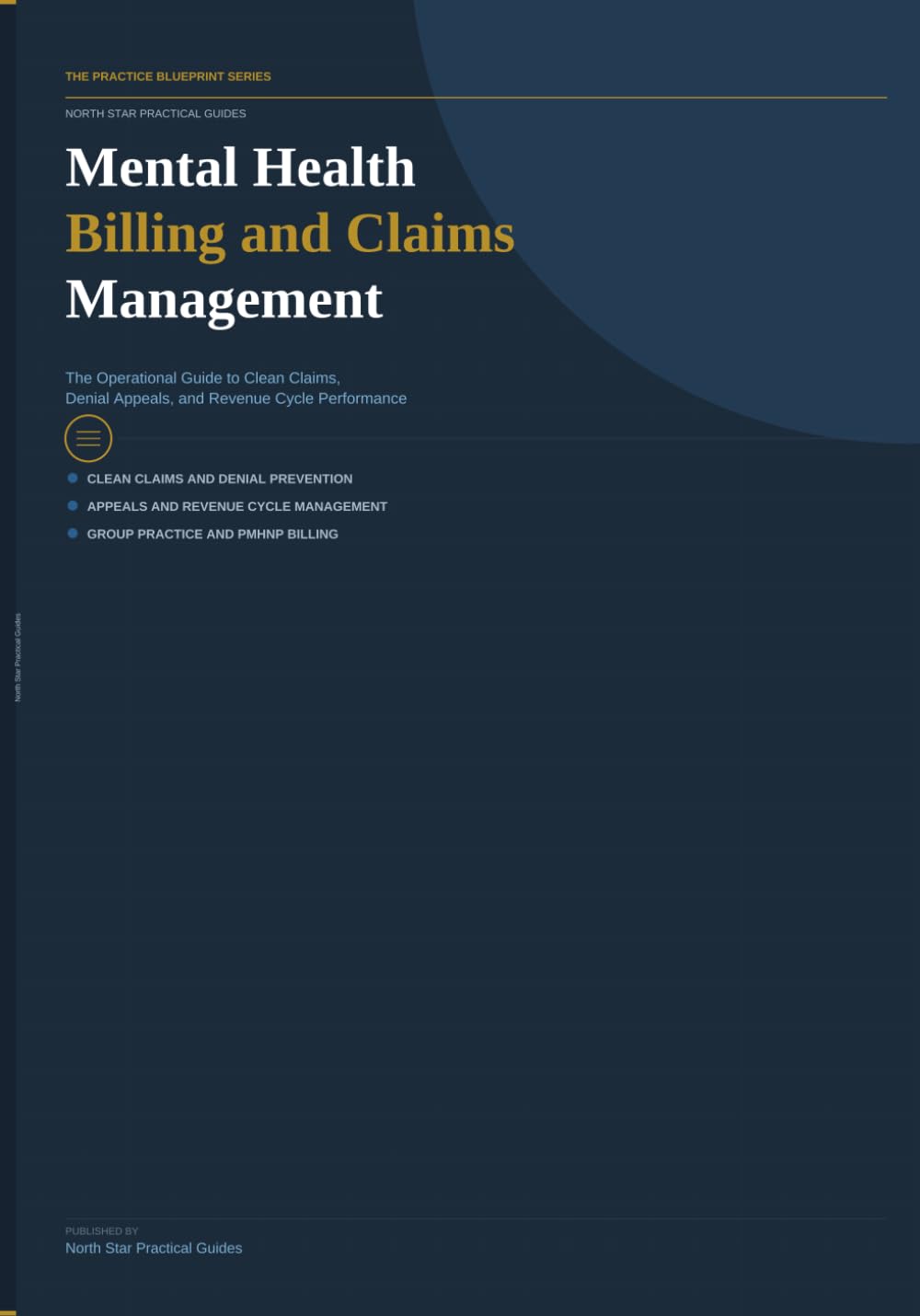 Mental Health Billing Claims Management: 5 (The Practice Blueprint Series)