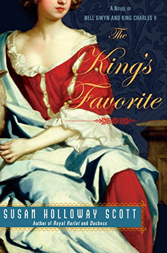 The King's Favorite: a Novel of Nell Gwyn and King...