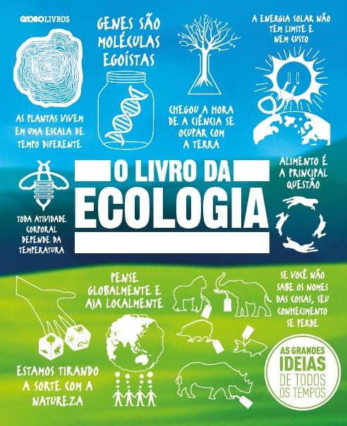 O livro da ecologia (As grandes ideias de todos os tempos)