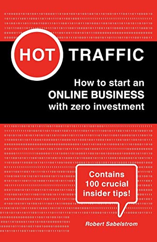 Hot Traffic: How to start an ONLINE BUSINESS with zero investment