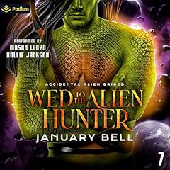 Wed to the Alien Hunter Audiolibro Por January Bell arte de portada