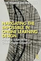 Navigating the Impossible in Online Learning Design: Adaptive Solutions for Global Higher Education 1032893664 Book Cover