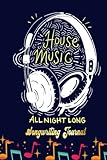 Photo Gallery house music all night long songwriting journal: songwriter s journal blank sheet music (diary, notebook), book music gifts for women men kid teen - 100 pages 6x9 in Photo Gallery house music all night long songwriting journal: songwriter s journal blank sheet music (diary, notebook), book music gifts for women men kid teen - 100 pages 6x9 in