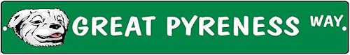 GREAT PYRENESS DOG WAY Street Sign DECAL Sticker 8x2