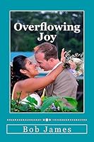 Overflowing Joy: Link Up with Jesus' Joy 151143077X Book Cover