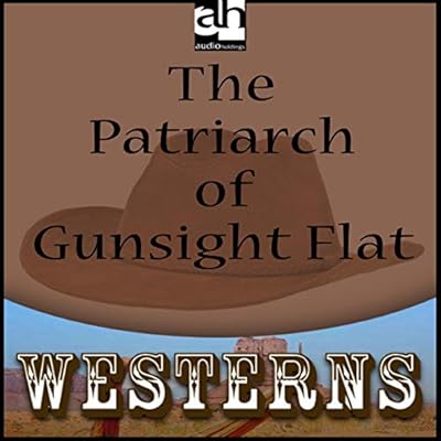 The Patriarch of Gunsight Flat