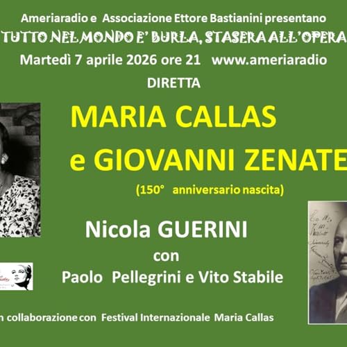 Tutto nel Mondo &egrave; Burla stasera all'opera - Maria Callas e Giovanni Zenatello