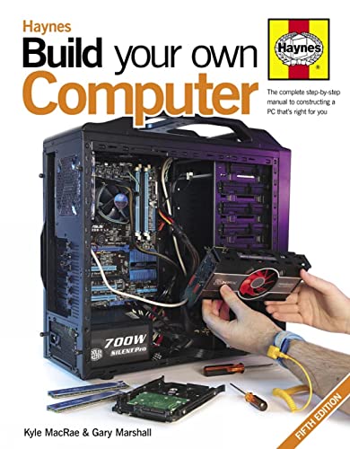 Build Your Own Computer: The complete step-by-step manual to cons...