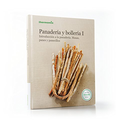 Panadería y Bollería I. Introducción a la panadería. Masas, panes y panecillos