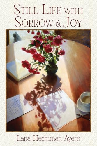  Still Life with Sorrow & Joy