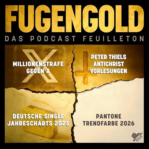 13. Dezember 2025: Millionenstrafe gegen X, Thiels Antichrist Vorlesungen, Jahrescharts 2025, Pantone Trendfarbe 2026