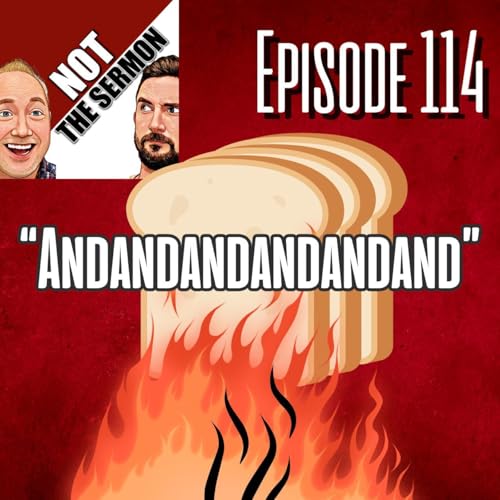 Episode 114: "Andandandandand"