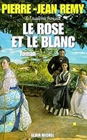 Rose Et Le Blanc (Le) 2226093036 Book Cover