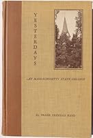 Yesterdays at Massachusetts State College,1863-1933 B00085QHPO Book Cover