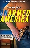 Lessons from UNarmed America (Armed America Personal Defense series Book 2)