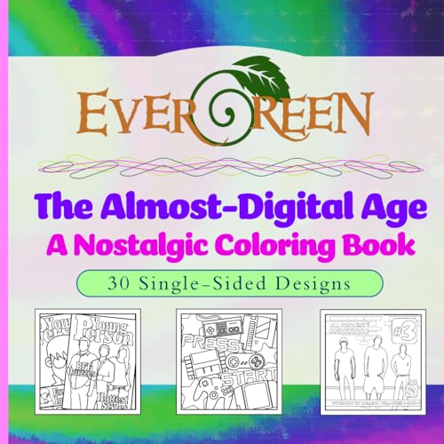 The Almost-Digital Age Coloring Book: A Nostalgic Journey Through Y2K Culture, Retro Gadgets, and Early 2000s Memories: 30 Hand-Prepared Designs for ... Nostalgia Lovers (The Evergreen Collection) image 2