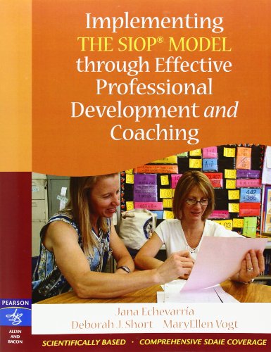 Implementing the SIOP Model Through Effective Professional Development and Coaching