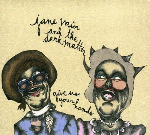 Give Us Your Hands [Audio CD] Jane Vain & the Dark Matter