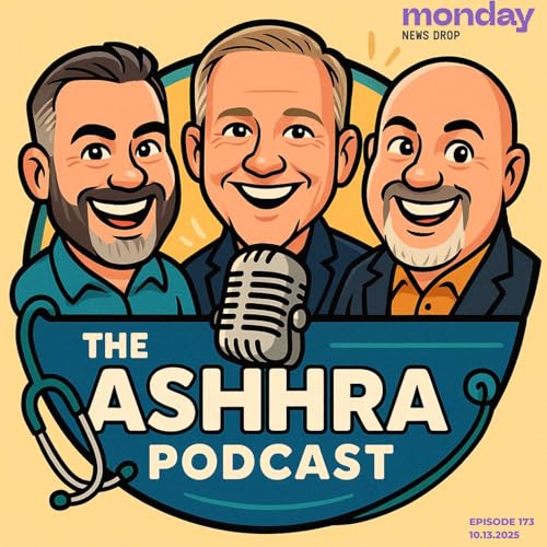 #173 - ASHHRA Podcast Weekly News Roundup cover art
