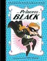[新品。海外購入]9冊セット The Princess in black The Princess in Black Volume III (Books 7-9): Shannon Hale