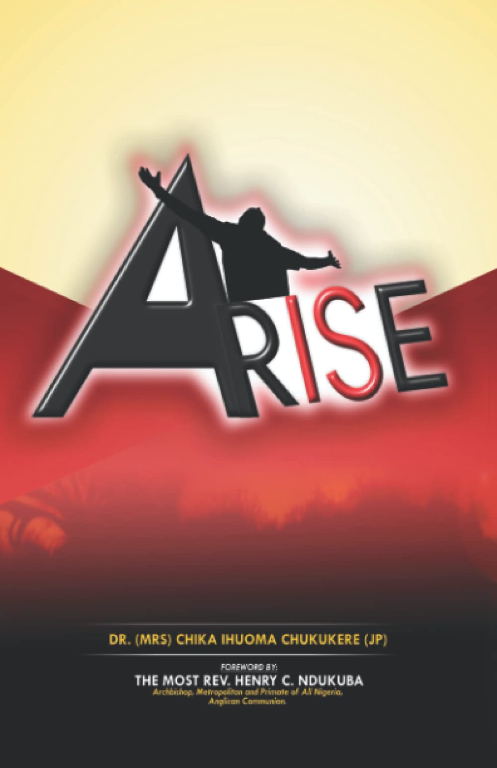 Arise
