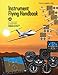 Instrument Flying Handbook (FAA-H-8083-15B) [Black & White Edition]