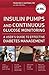 Insulin Pumps and Continuous Glucose Monitoring: A User's Guide to Effective Diabetes Management