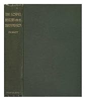 The gospel history and its transmission, B000857F1E Book Cover