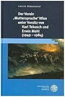 Der Verein 'muttersprache' Wien Unter Vorsitz Von Karl Tekusch Und Erwin Mehl (1949-1984) (German Edition) 3825369358 Book Cover