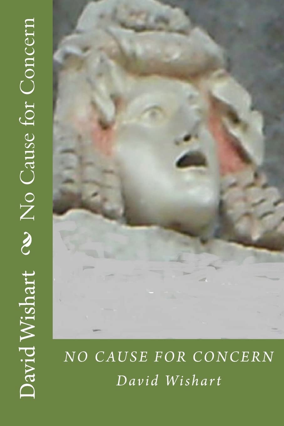 No Cause for Concern: Volume 13 (Marcus Corvinus) - Wishart, David