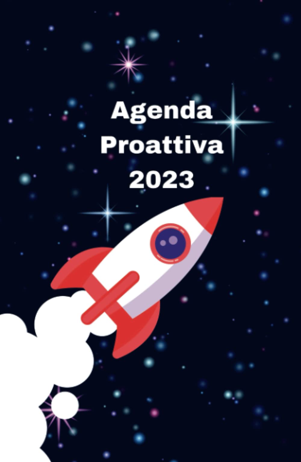 Agenda giornaliera 2023 sabato e domenica separati aggiornamenti aziendali progressivi, pianificatore attività annuali, mensili, settimanali e ... (agenda proattiva 2023) (Italian Edition)
