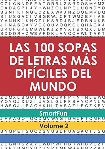 Las 100 Sopas De Letras Más Difíciles Del Mundo: Volume 2