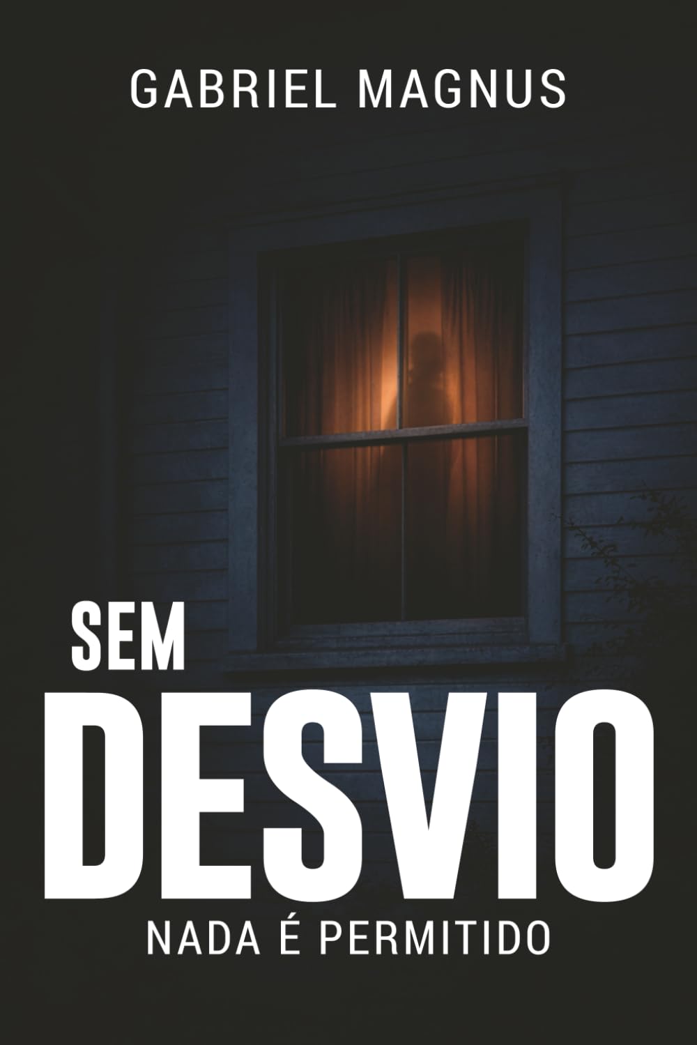 Sem Desvio: Nada é Permitido