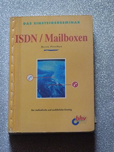 Das Einsteigerseminar ISDN / Mailboxen