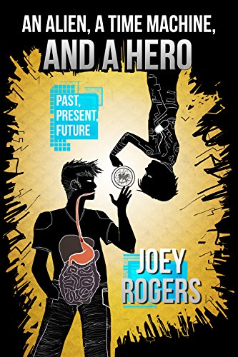 Amazon.com: An Alien, a Time Machine, and a Hero (An Alien and a Time ...