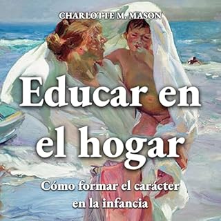 Educar en el hogar Audiolibro Por Charlotte M. Mason arte de portada