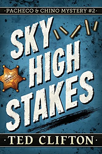 Sky High Stakes (Pacheco & Chino Mysteries)