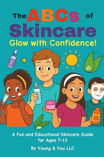 The ABCs of Skincare: Glow Up with Confidence!