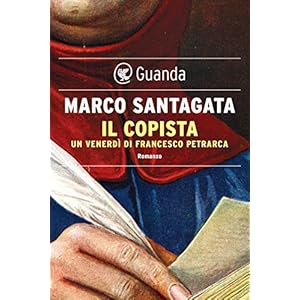 Il copista. Un venerdì di Francesco Petrarca