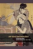 An Edo Anthology: Literature from Japan's Mega-City, 1750-1850