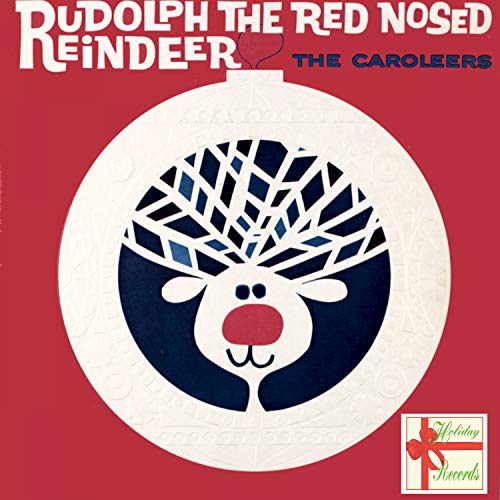 Play Rudolph The Red Nosed Reindeer by The Caroleers on Amazon Music